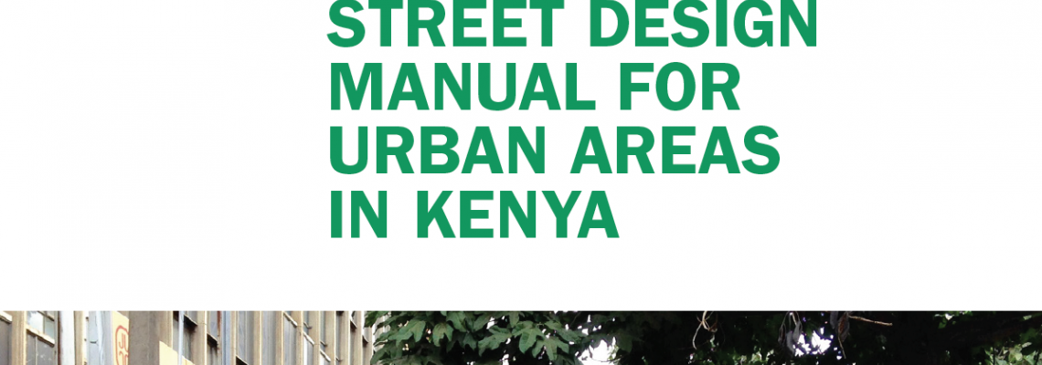 Street Design Manual for Urban Areas in Kenya